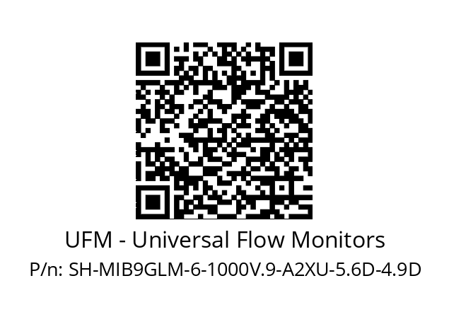   UFM - Universal Flow Monitors SH-MIB9GLM-6-1000V.9-A2XU-5.6D-4.9D