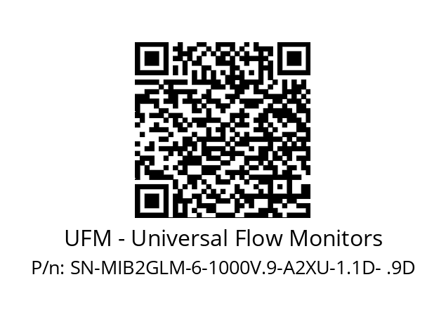   UFM - Universal Flow Monitors SN-MIB2GLM-6-1000V.9-A2XU-1.1D- .9D