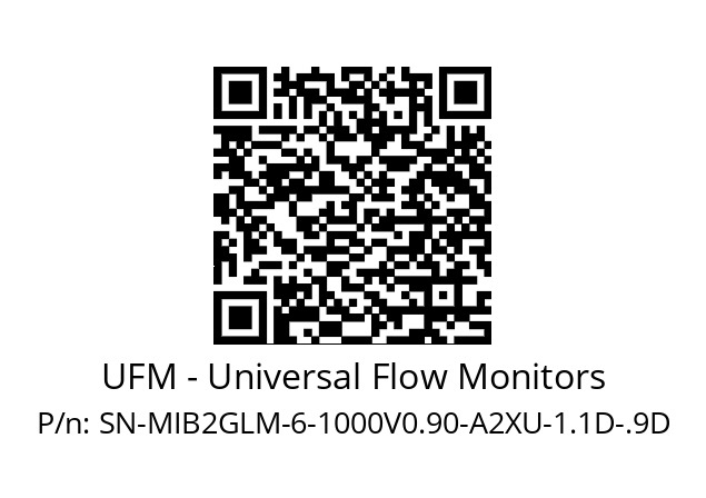   UFM - Universal Flow Monitors SN-MIB2GLM-6-1000V0.90-A2XU-1.1D-.9D