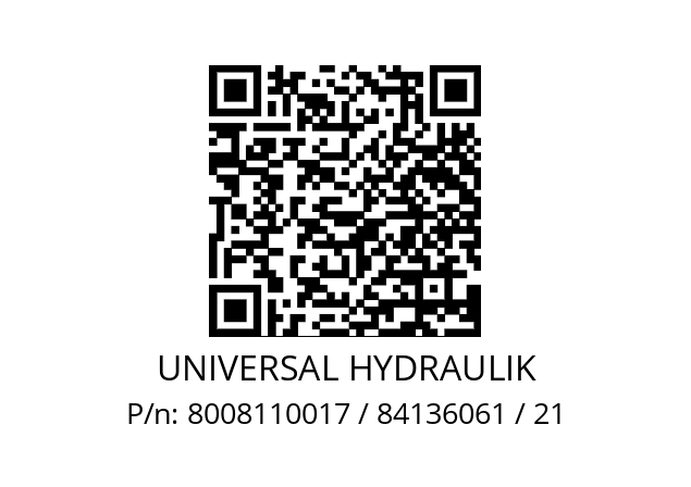   UNIVERSAL HYDRAULIK 8008110017 / 84136061 / 21