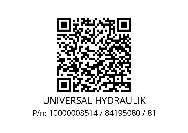   UNIVERSAL HYDRAULIK 10000008514 / 84195080 / 81