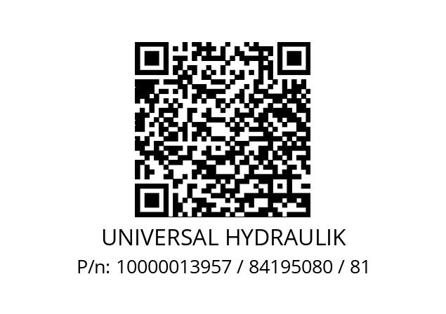   UNIVERSAL HYDRAULIK 10000013957 / 84195080 / 81