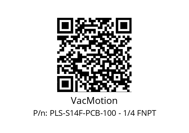   VacMotion PLS-S14F-PCB-100 - 1/4 FNPT