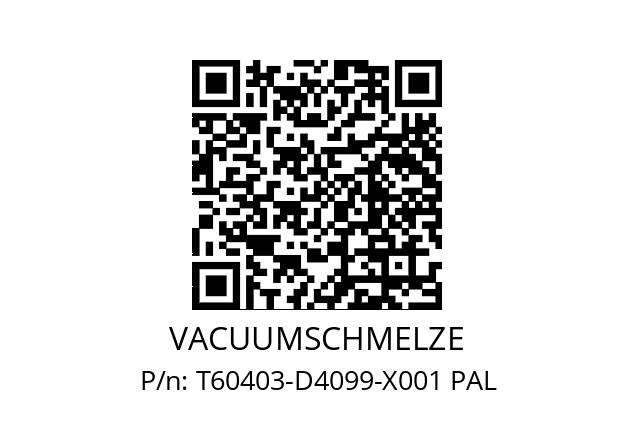   VACUUMSCHMELZE T60403-D4099-X001 PAL