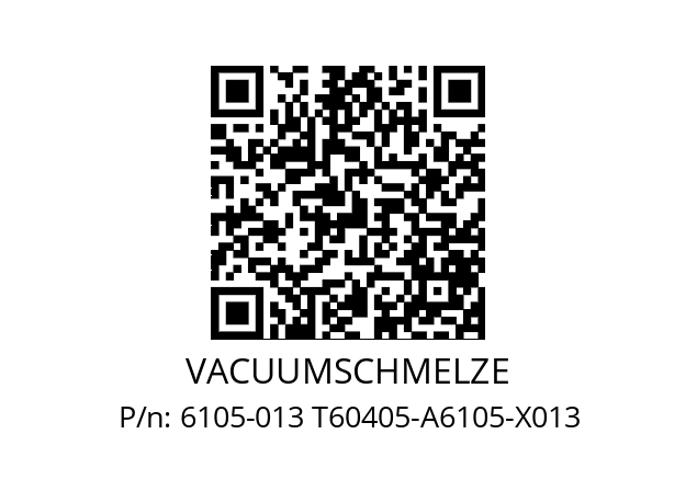   VACUUMSCHMELZE 6105-013 T60405-A6105-X013