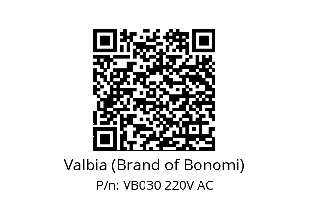   Valbia (Brand of Bonomi) VB030 220V AC