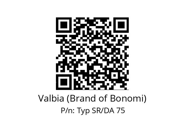   Valbia (Brand of Bonomi) Typ SR/DA 75