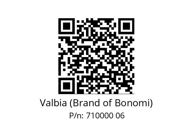   Valbia (Brand of Bonomi) 710000 06