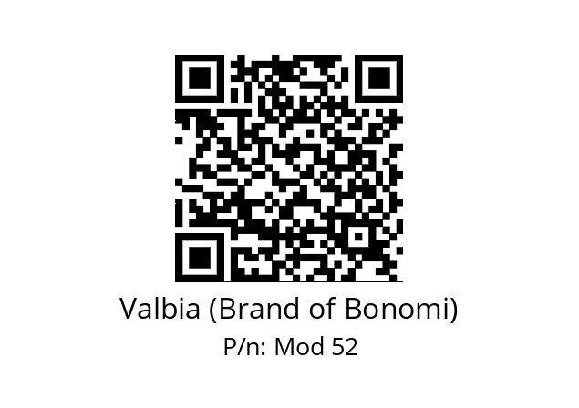   Valbia (Brand of Bonomi) Mod 52