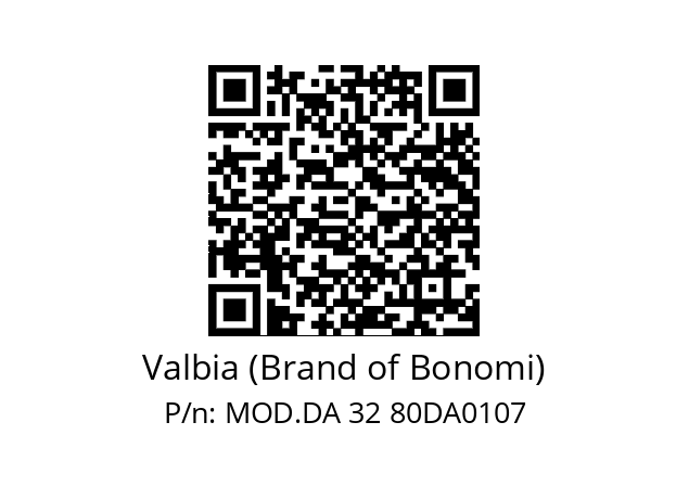   Valbia (Brand of Bonomi) MOD.DA 32 80DA0107