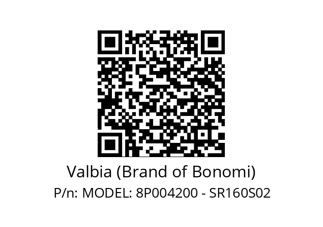   Valbia (Brand of Bonomi) MODEL: 8P004200 - SR160S02