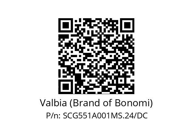   Valbia (Brand of Bonomi) SCG551A001MS.24/DC