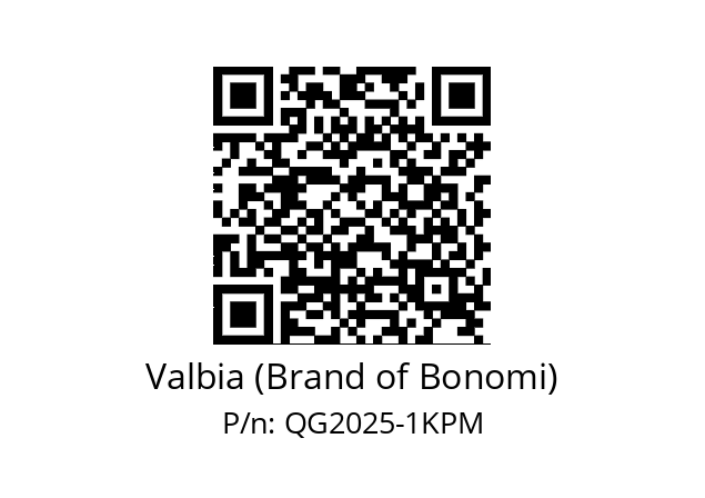   Valbia (Brand of Bonomi) QG2025-1KPM