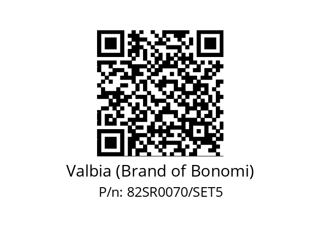   Valbia (Brand of Bonomi) 82SR0070/SET5