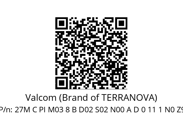   Valcom (Brand of TERRANOVA) 27M C PI M03 8 B D02 S02 N00 A D 0 11 1 N0 Z9