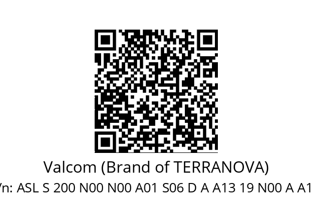   Valcom (Brand of TERRANOVA) ASL S 200 N00 N00 A01 S06 D A A13 19 N00 A A1 R