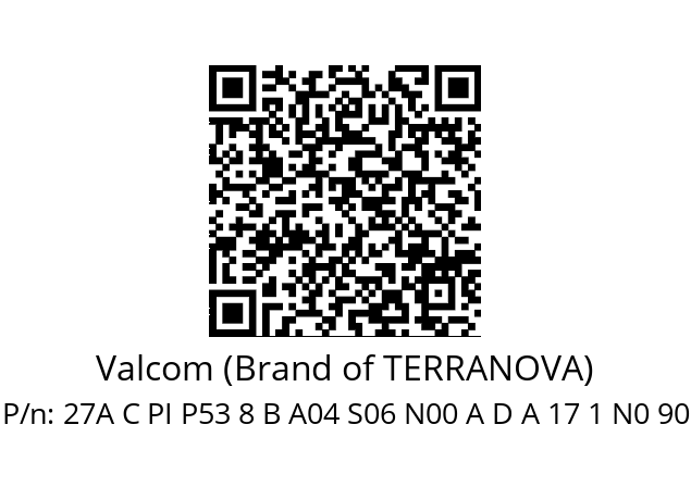   Valcom (Brand of TERRANOVA) 27A C PI P53 8 B A04 S06 N00 A D A 17 1 N0 90