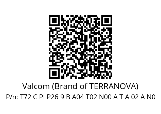   Valcom (Brand of TERRANOVA) T72 C PI P26 9 B A04 T02 N00 A T A 02 A N0