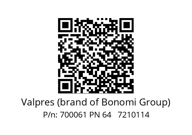   Valpres (brand of Bonomi Group) 700061 PN 64   7210114