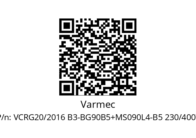   Varmec VCRG20/2016 B3-BG90B5+MS090L4-B5 230/400V