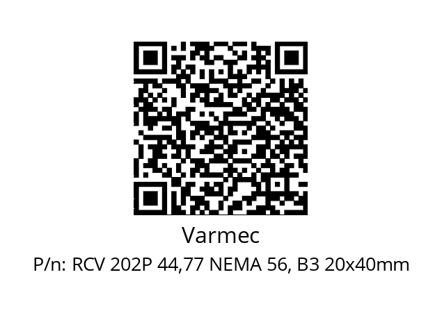   Varmec RCV 202P 44,77 NEMA 56, B3 20x40mm