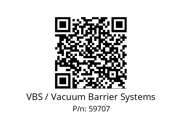   VBS / Vacuum Barrier Systems 59707