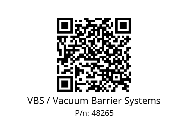   VBS / Vacuum Barrier Systems 48265