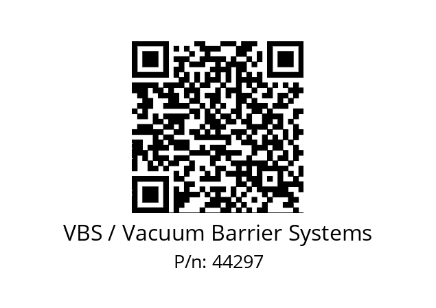   VBS / Vacuum Barrier Systems 44297