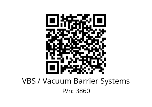   VBS / Vacuum Barrier Systems 3860