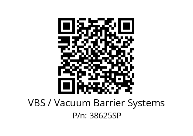   VBS / Vacuum Barrier Systems 38625SP