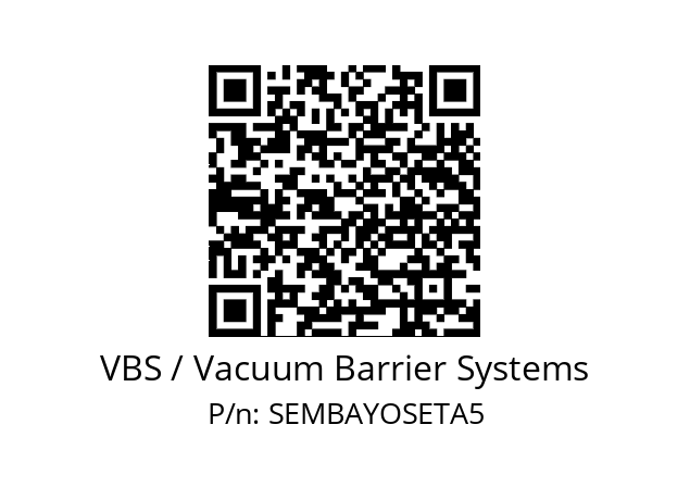   VBS / Vacuum Barrier Systems SEMBAYOSETA5