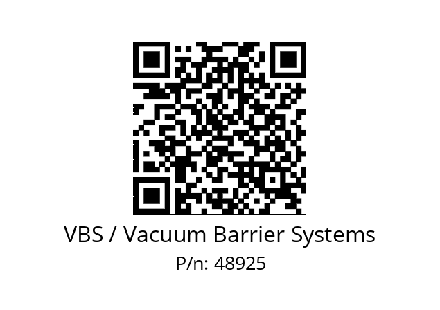   VBS / Vacuum Barrier Systems 48925