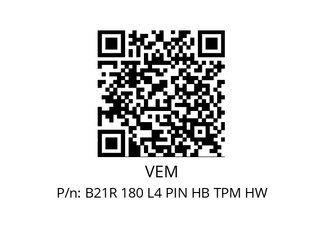   VEM B21R 180 L4 PIN HB TPM HW