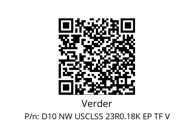   Verder D10 NW USCLSS 23R0.18K EP TF V