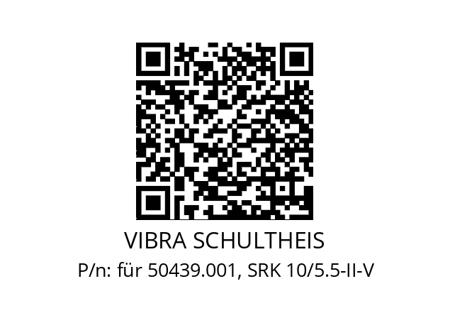   VIBRA SCHULTHEIS für 50439.001, SRK 10/5.5-II-V