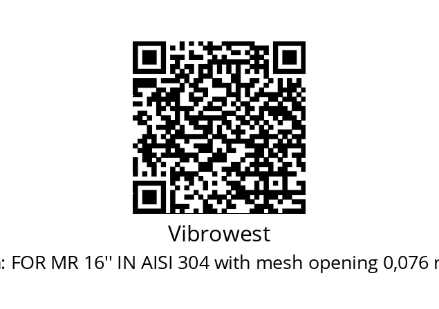   Vibrowest FOR MR 16'' IN AISI 304 with mesh opening 0,076 mm