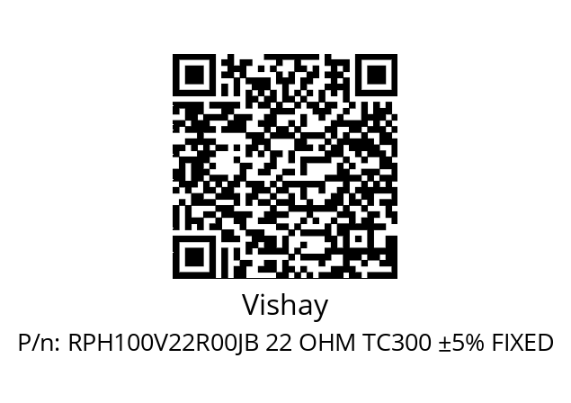   Vishay RPH100V22R00JB 22 OHM TC300 ±5% FIXED