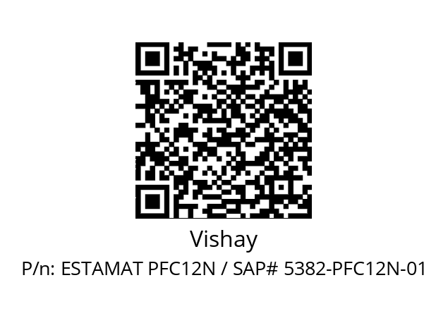   Vishay ESTAMAT PFC12N / SAP# 5382-PFC12N-01