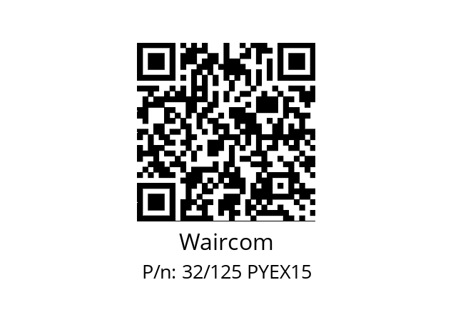   Waircom 32/125 PYEX15