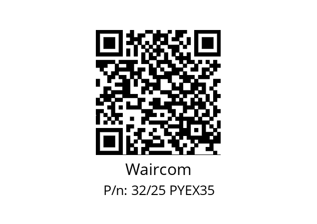   Waircom 32/25 PYEX35