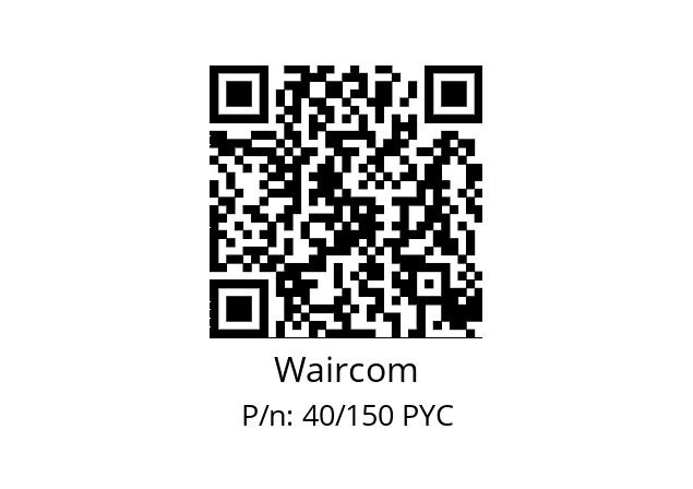   Waircom 40/150 PYC