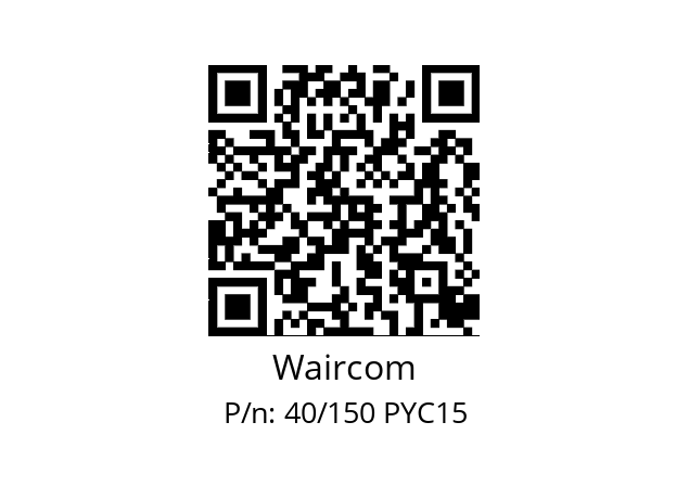   Waircom 40/150 PYC15