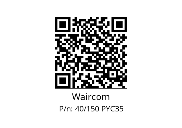   Waircom 40/150 PYC35