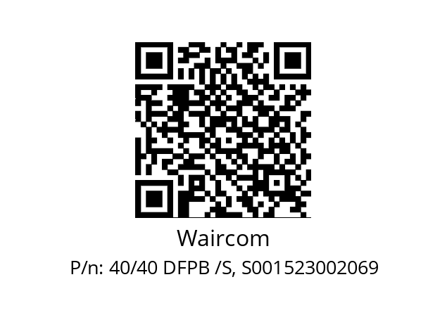   Waircom 40/40 DFPB /S, S001523002069