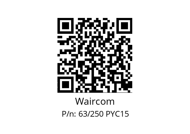   Waircom 63/250 PYC15