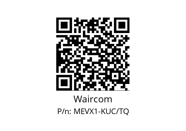   Waircom MEVX1-KUC/TQ