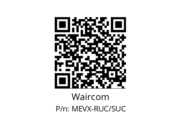   Waircom MEVX-RUC/SUC