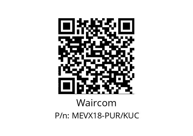   Waircom MEVX18-PUR/KUC