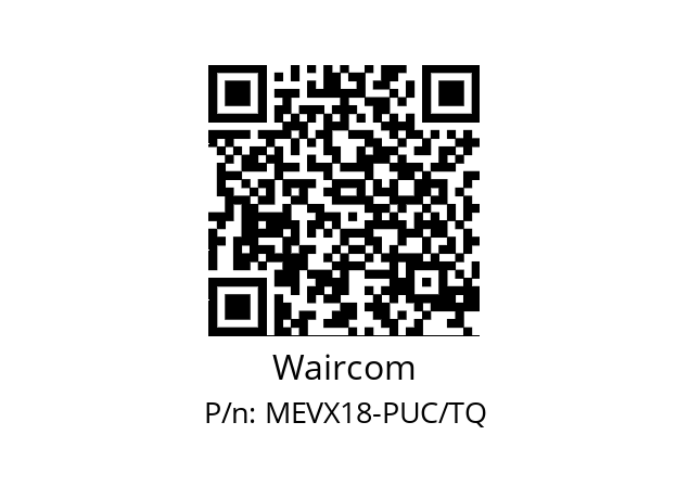   Waircom MEVX18-PUC/TQ