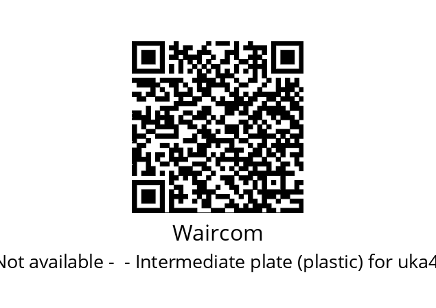   Waircom Not available -  - Intermediate plate (plastic) for uka4/32/u